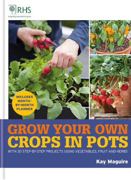 RHS Grow Your Own: Crops in Pots